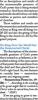 for us descriptions and results of the immeasurable greatness of God’s power that is being worked toward us. And thos...