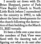  I recently sat down with Dr. Brian Sheppard, pastor of Park View Baptist Church in North Little Rock (where I surren...