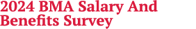 2024 BMA Salary And Benefits Survey