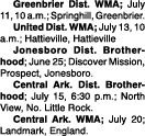  Greenbrier Dist. WMA; July 11, 10 a.m.; Springhill, Greenbrier. United Dist. WMA; July 13, 10 a.m.; Hattieville, Hat...