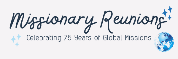 Misionary Reunions